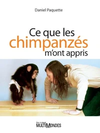 Ce que les chimpanzés m'ont appris