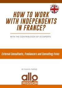 Daniel Pardo - How to work with independants in France ?.