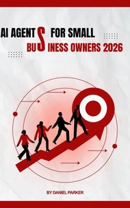 AI Agents For Small Business Owners 2026
