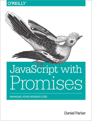 Daniel Parker - JavaScript with Promises.
