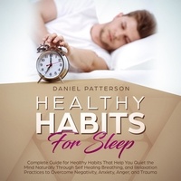  Daniel Patterson - Healthy Habits for Sleep.