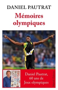 Daniel Pautrat - Mémoires olympiques.