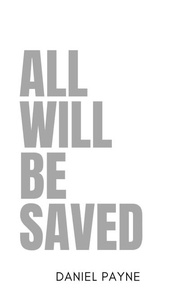  Daniel Payne - All Will Be Saved.