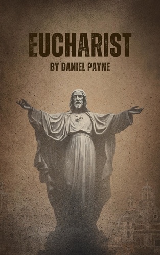  Daniel Payne - Eucharist.