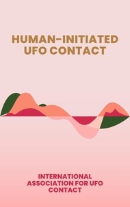  Daniel Payne - Human-Initiated UFO Contact.