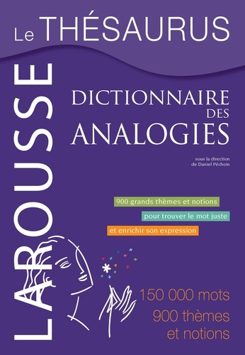 Daniel Péchoin - Le Thésaurus - Dictionnaire des analogies.