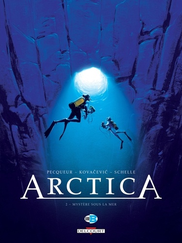 Arctica T02. Mystère sous la mer
