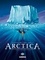 Arctica Tome 1 Dix mille ans sous les glaces