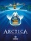 Arctica Tome 3 Le passager de la préhistoire
