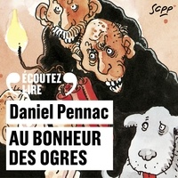 Daniel Pennac - Au bonheur des ogres - La saga Malaussène (Tome 1).