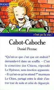 Daniel Pennac - Cabot Caboche.