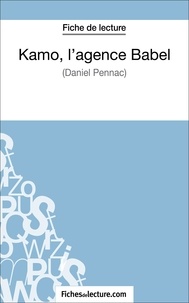 Daniel Pennac - Kamo, l'agence Babel - Analyse complète de l'oeuvre.