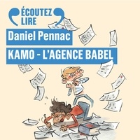 Daniel Pennac - Kamo (Tome 3) - Kamo, L'agence Babel.