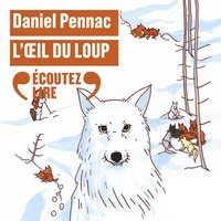 Daniel Pennac - L'oeil du loup.