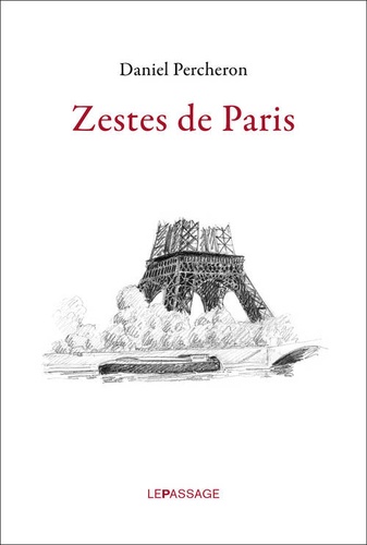 Daniel Percheron - Zestes de Paris.
