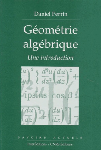 Geometrie Algebrique. Une Introduction