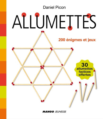 Daniel Picon - Allumettes - 200 enigmes et jeux.