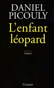 Daniel Picouly - L'enfant léopard.