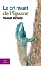 Daniel Picouly - Le cri muet de l'iguane.