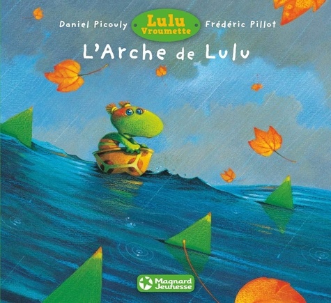 Daniel Picouly et Frédéric Pillot - Lulu Vroumette  : L'arche de Lulu.