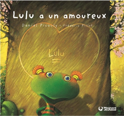 Daniel Picouly et Frédéric Pillot - Lulu Vroumette  : Lulu a un amoureux.