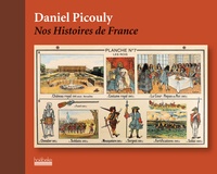 Daniel Picouly - Nos Histoires de France.