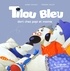 Daniel Picouly - Tilou bleu dort chez Ti Poune et Ti Moune.