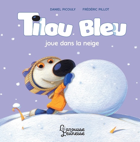 Daniel Picouly - Tilou bleu joue dans la neige.