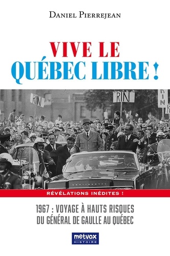 Vive le Québec Libre !