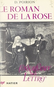 Daniel Poirion et René Jasinski - Le roman de la rose.