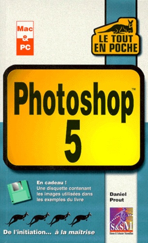 Daniel Prout - Photoshop 5. Avec Disquette.