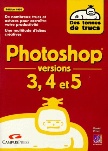 Daniel Prout - Photoshop 5. Edition 1999.