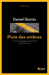 Daniel Quiros - Pluie des ombres.