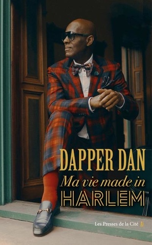 Dapper Dan. Ma vie made in Harlem