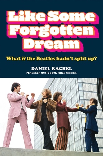 Like Some Forgotten Dream. What if the Beatles hadn't split up?