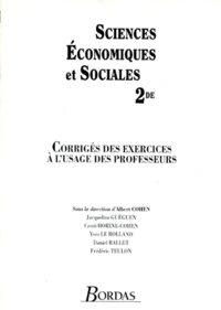 Sciences Ecnomiques Et Sociales 2nde. Corriges Des Exercices A L'Usage Des Professeurs