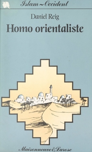 Homo orientaliste (5). La langue arabe en France depuis le XIXe siècle