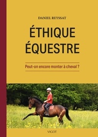Téléchargez des ebooks epub gratuits pour iphone Ethique équestre - Peut-on encore monter à cheval ?