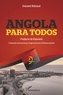 Daniel Ribant - Angola para todos - Traduzido do francês por Jorge Guerreiro d'Oliveira Santos.