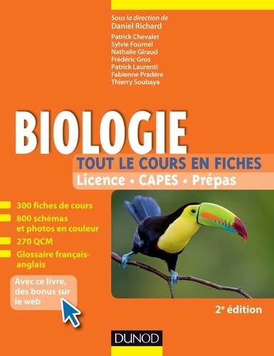 Daniel Richard et Patrick Chevalet - Biologie -Tout le cours en fiches - 2e éd. - 300 fiches de cours, 300 QCM et bonus web.