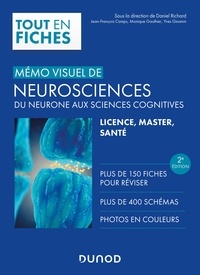 Daniel Richard et Yves Gioanni - Mémo visuel de neurosciences - 2e éd. - Du neurone aux sciences cognitives.