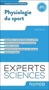 Daniel Richard - Physiologie du sport - L'essentiel pour l'étudiant.