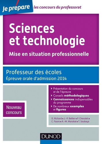 Daniel Richard et Jean-Paul Bellier - Sciences et technologie - Mise en situation professionnelle - Admission 2014 - Professeur des écoles - Nouveau concours.
