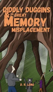 Diddly Duggins and the Great Memory Misplacement