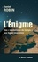 L'énigme. Des "souterrains du temps" aux hyper-machines