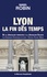 Lyon et la fin des temps. De la Jérusalem terrestre à la Jérusalem céleste