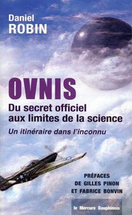 Ovnis - Du secret officiel aux limites de la science