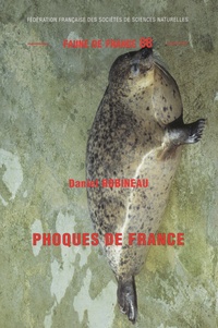 Daniel Robineau - Phoques de France.