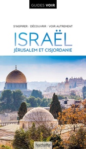 Daniel Robinson et Paul Clammer - Israël - Jérusalem et Cisjordanie.