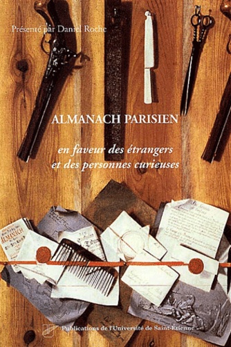 Daniel Roche - Almanach Parisien En Faveur Des Etrangers Et Des Personnes Curieuses.